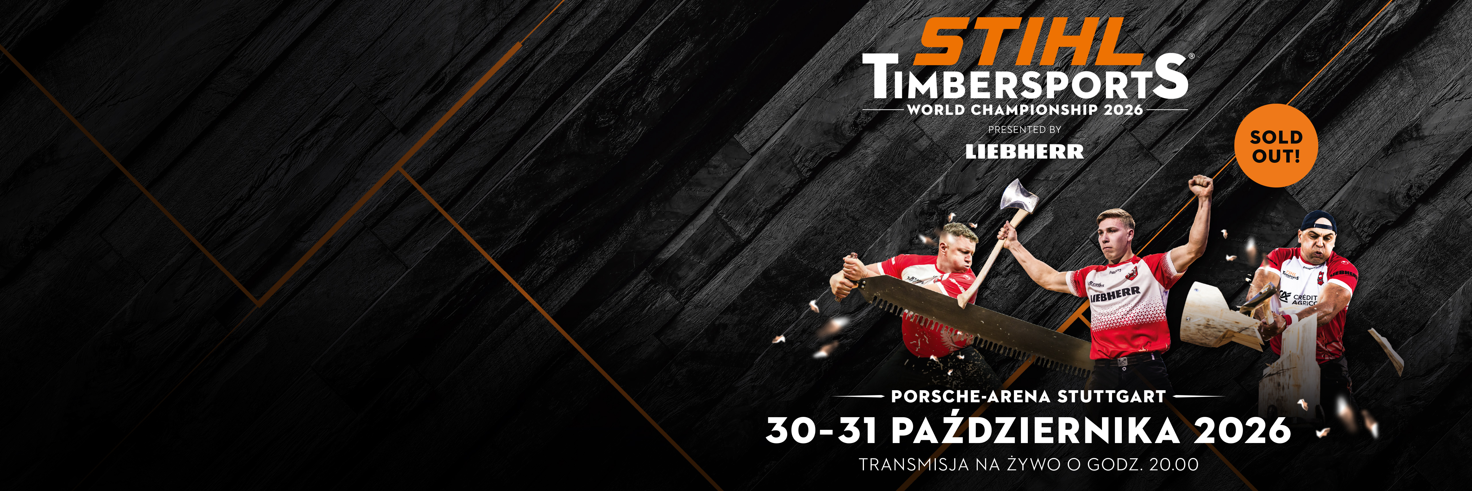 Key visual of the STIHL TIMBERSPORTS® World Championship 2026 featuring three logger sports athletes in front of a dark background. The picture says "STIHL TIMBERSPORTS® World Championship 2026 presented by Liebherr. Porsche-Arena Stuttgart. 30.-31. October 2026. Livestream at 8 pm CEST / 2 pm EDT / 5 am AEDT+1"